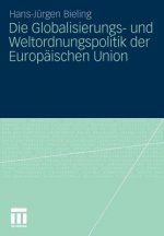 Globalisierungs- Und Weltordnungspolitik Der Europ ischen Union
