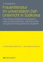 Frauenliteratur Im Universitaren Daf-Unterricht in Sudkorea