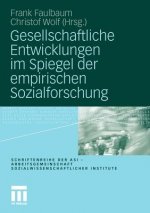 Gesellschaftliche Entwicklungen Im Spiegel Der Empirischen Sozialforschung