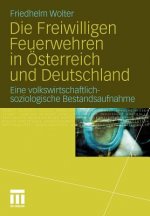 Die Freiwilligen Feuerwehren in  sterreich Und Deutschland