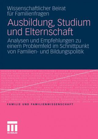 Ausbildung, Studium Und Elternschaft