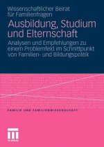 Ausbildung, Studium Und Elternschaft