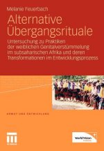 Alternative  bergangsrituale