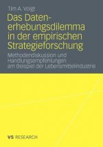Das Datenerhebungsdilemma in Der Empirischen Strategieforschung