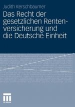 Recht Der Gesetzlichen Rentenversicherung Und Die Deutsche Einheit