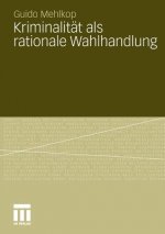 Kriminalitat ALS Rationale Wahlhandlung