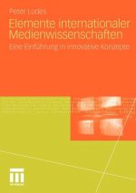 Elemente Internationaler Medienwissenschaften