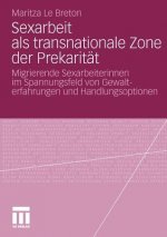 Sexarbeit ALS Transnationale Zone Der Prekarit t