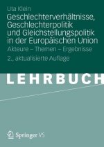 Geschlechterverhï¿½ltnisse, Geschlechterpolitik Und Gleichstellungspolitik in Der Europï¿½ischen Union