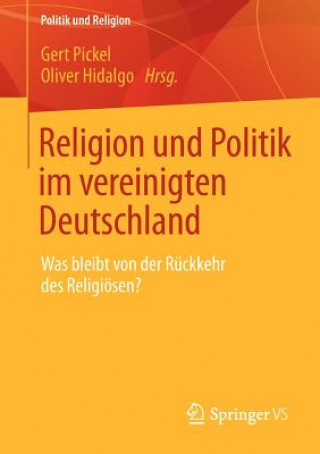 Religion Und Politik Im Vereinigten Deutschland