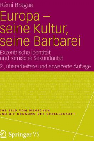 Europa - Seine Kultur, Seine Barbarei
