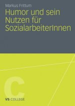 Humor Und Sein Nutzen Fur Sozialarbeiterinnen