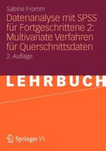 Datenanalyse Mit SPSS F r Fortgeschrittene 2: Multivariate Verfahren F r Querschnittsdaten