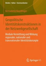 Geopolitische Identitatskonstruktionen in der Netzwerkgesellschaft