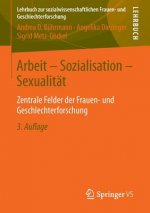 Arbeit - Sozialisation - Sexualitat