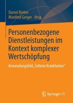 Personenbezogene Dienstleistungen im Kontext komplexer Wertschoepfung