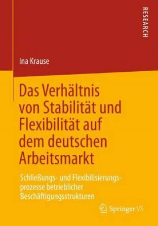 Verh ltnis Von Stabilit t Und Flexibilit t Auf Dem Deutschen Arbeitsmarkt