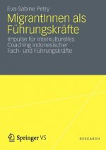 MigrantInnen als Fuhrungskrafte