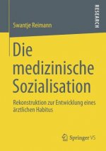 Die Medizinische Sozialisation