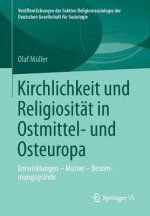 Kirchlichkeit Und Religiositï¿½t in Ostmittel- Und Osteuropa