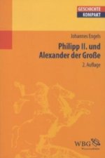 Philipp II. und Alexander der Große