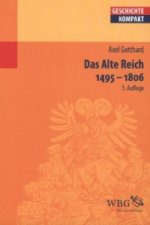 Das Alte Reich 1495 - 1806