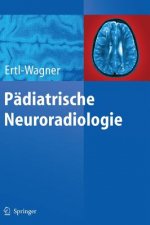 Padiatrische Neuroradiologie