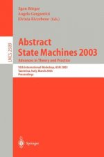 Abstract State Machines 2003: Advances in Theory and Practice