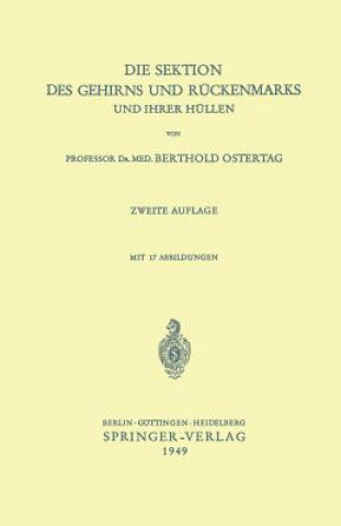 Die Sektion des Gehirns und Rückenmarks und ihrer Hüllen