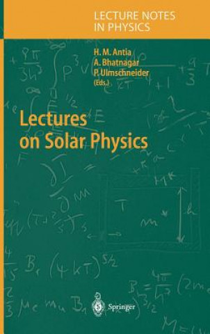 Lectures on Solar Physics