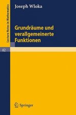 Grundraume Und Verallgemeinerte Funktionen