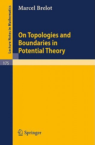 On Topologies and Boundaries in Potential Theory