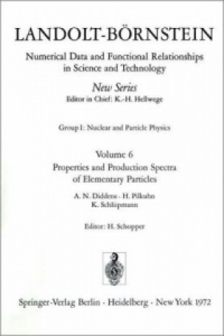 Properties and Production Spectra of Elementary Particles / Eigenschaften und Erzeugungsspektren von Elementarteilchen