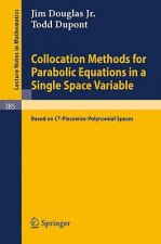 Collocation Methods for Parabolic Equations in a Single Space Variable
