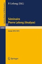 Séminaire Pierre Lelong (Analyse) Année 1972/1973