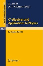 C*-Algebras and Applications to Physics