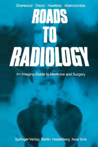 Roads to Radiology
