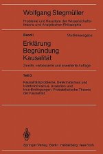 Kausalit tsprobleme, Determinismus Und Indeterminismus Ursachen Und Inus-Bedingungen Probabilistische Theorie Und Kausalit t