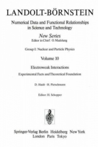 Electroweak Interactions. Experimental Facts and Theoretical Foundation / Elektroschwache Wechselwirkungen. Experimentelle Ergebnisse und theoretische