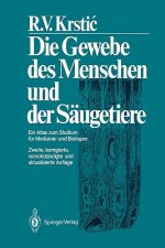 Die Gewebe des Menschen und der Säugetiere