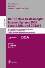 On The Move to Meaningful Internet Systems 2003: CoopIS, DOA, and ODBASE, 2 Teile