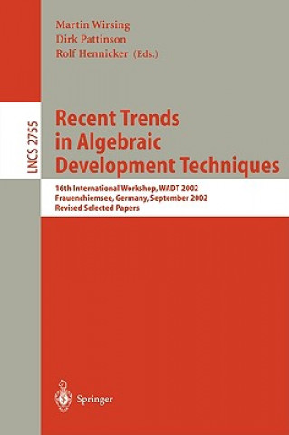 Recent Trends in Algebraic Development Techniques