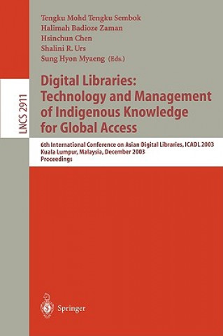 Digital Libraries: Technology and Management of Indigenous Knowledge for Global Access