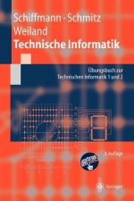 Übungsbuch zur Technischen Informatik 1 und 2