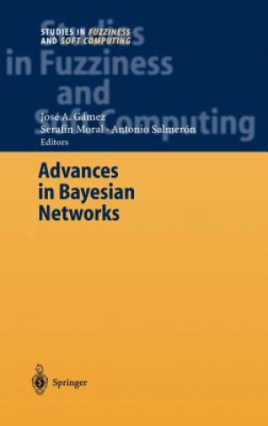 Advances in Bayesian Networks