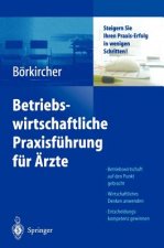 Betriebswirtschaftliche Praxisfuhrung fur AErzte