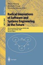 Radical Innovations of Software and Systems Engineering in the Future, RISSEF 2002