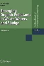 Emerging Organic Pollutants in Waste Waters and Sludge