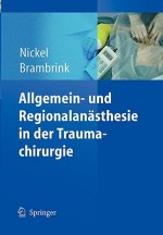 Allgemein- Und Regionalanasthesie in Der Traumachirurgie