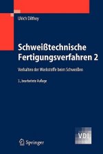 Schweißtechnische Fertigungsverfahren. Bd.2